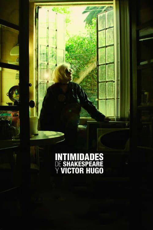 Intimidades de Shakespeare y Víctor Hugo (2009) poster