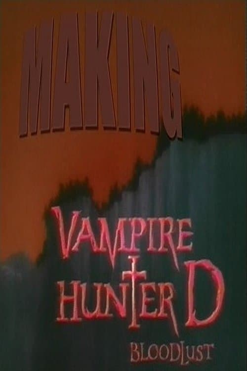 Making Vampire Hunter D: Bloodlust (2001) poster
