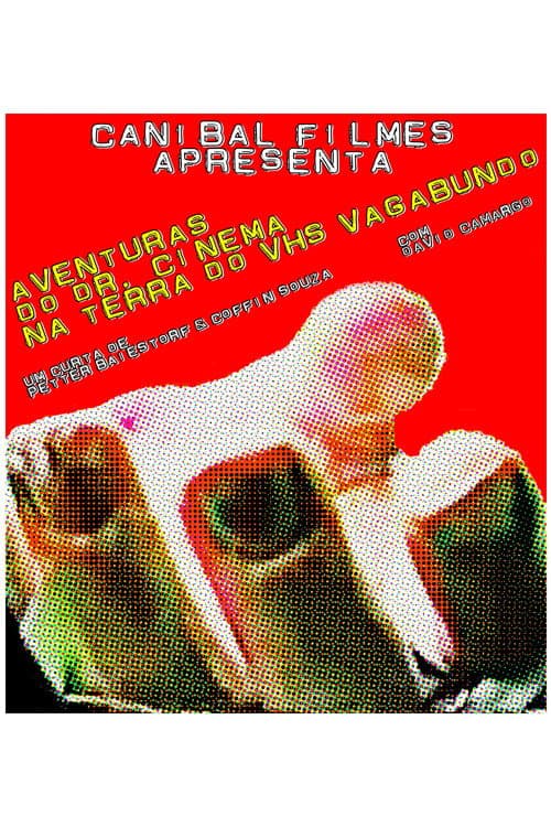 Aventuras do Dr. Cinema na Terra do VHS Vagabundo (1999) poster