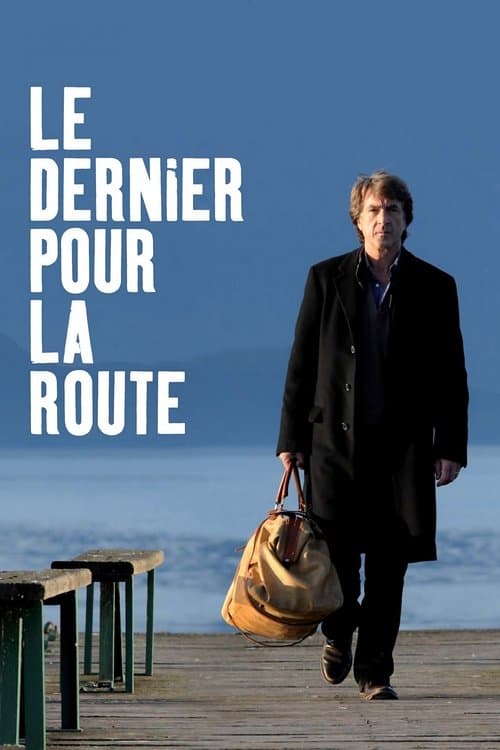 Le Dernier pour la route (2009) poster