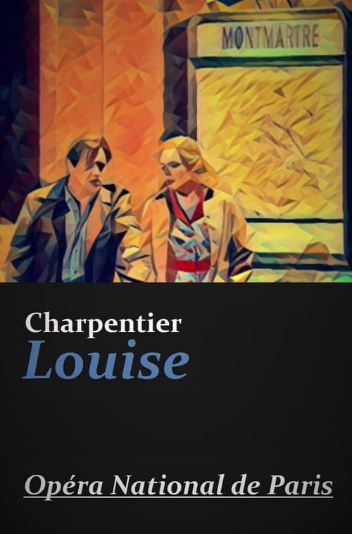Louise - Opera National de Paris (2007) poster