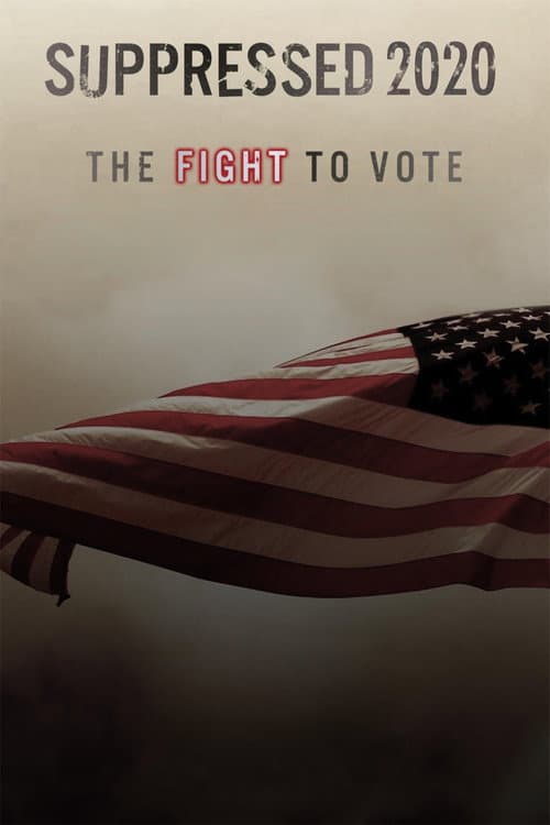 Suppressed 2020: The Fight to Vote (2020) poster