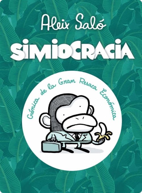 Simiocracia (Crónica de la Gran Resaca Económica) (2012) poster