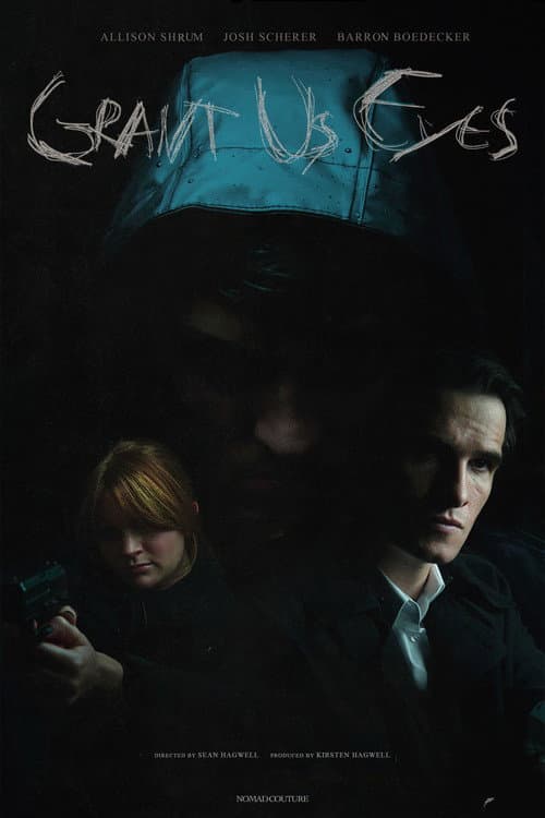 Grant Us Eyes (2024) poster