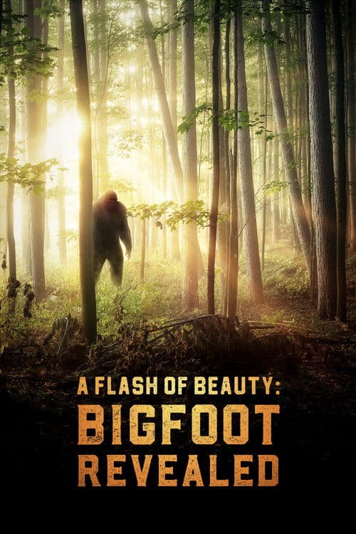 A Flash of Beauty: Bigfoot Revealed (2022) poster