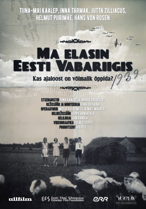 Ma elasin Eesti Vabariigis (2010) poster
