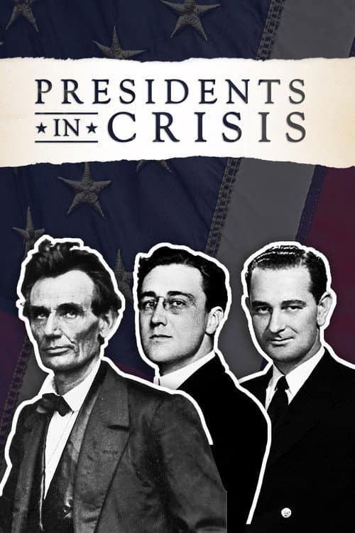 Presidents In Crisis (2017) poster