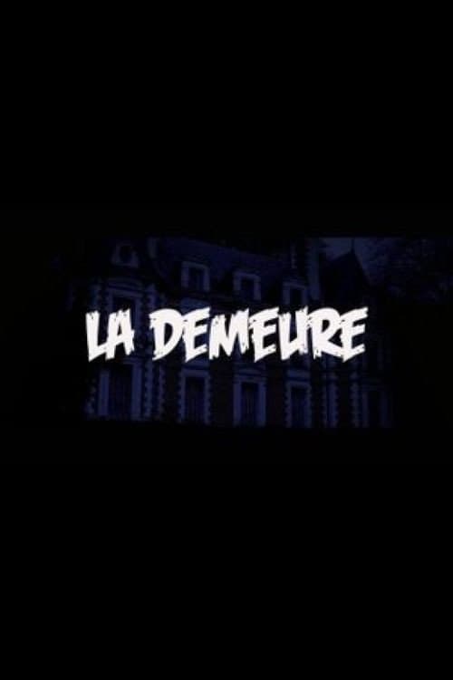 La Demeure (2014) poster