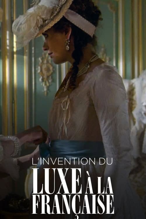 L'Invention du luxe à la française (2020) poster