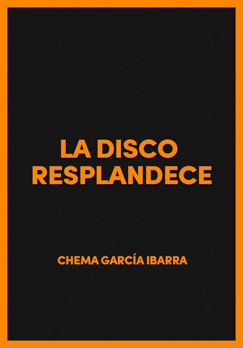 La disco resplandece (2016) poster
