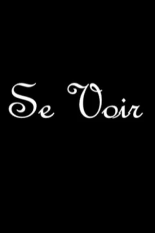 Se voir (2007) poster