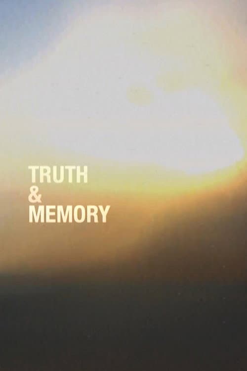Truth & Memory (2019) poster