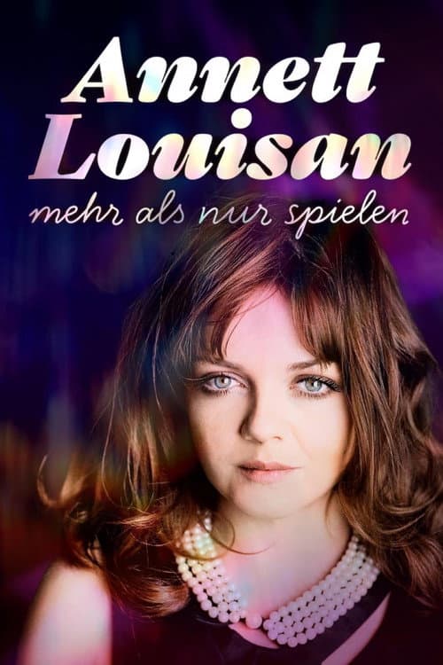 Annett Louisan - mehr als nur spielen (2026) poster