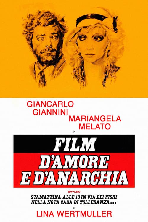Film d'amore e d'anarchia, ovvero: Stamattina alle 10, in via dei Fiori, nella nota casa di tolleranza (1973) poster