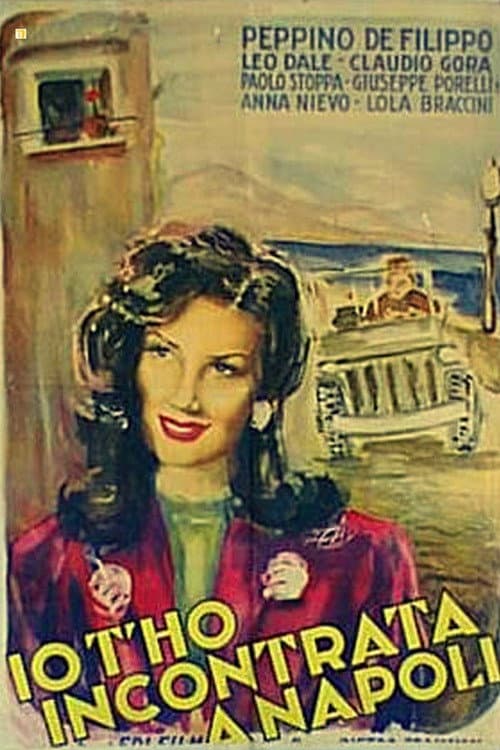 Io t'ho incontrata a Napoli (1946) poster