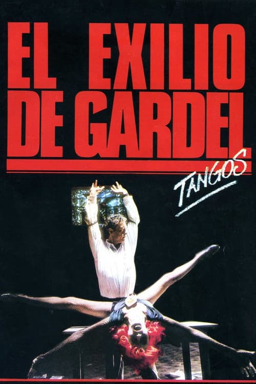 El exilio de Gardel: Tangos (1985) poster