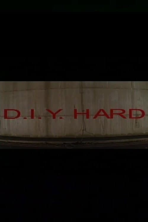 D.I.Y. Hard (2002) poster