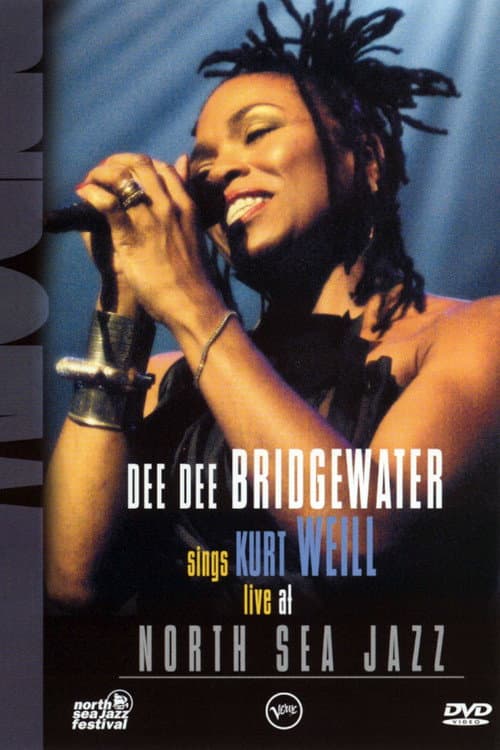 Dee Dee Bridgewater  Sings Kurt Weill Live At North Sea Jazz Festival (2004) poster