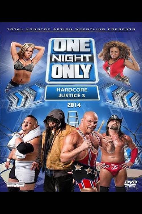 TNA One Night Only: Hardcore Justice 3 (2014) poster