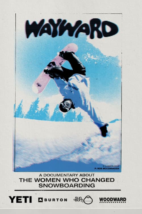 Wayward: How Women Changed Snowboarding (2026) poster