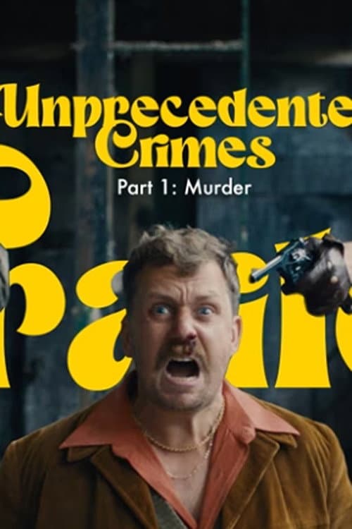 Unprecedented Crimes (2024) poster