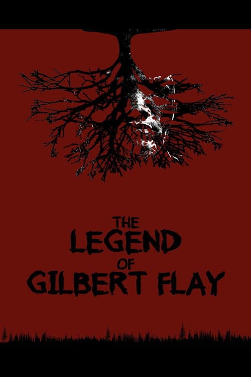 The Legend of Gilbert Flay (2025) poster