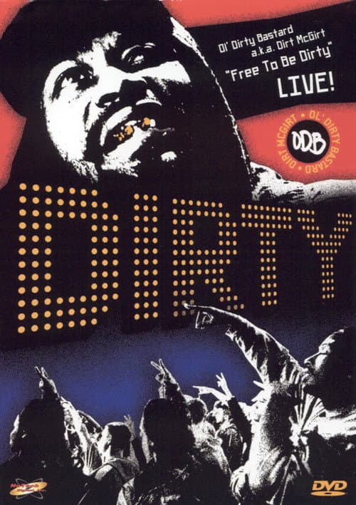 Free to Be Dirty: Live! (2005) poster
