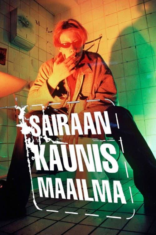 Sairaan kaunis maailma (1997) poster