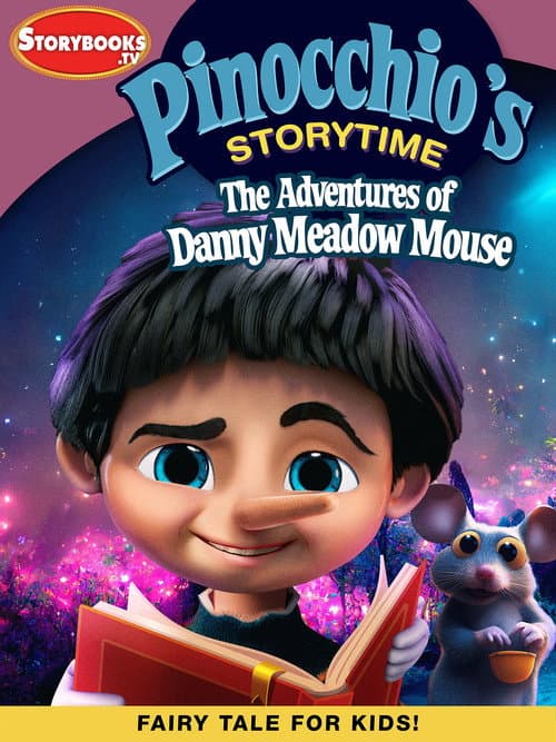 Pinocchio’s Storytime: The Adventures of Danny Meadow Mouse (2023) poster