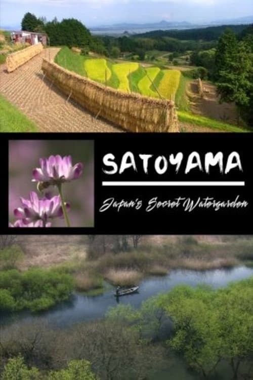 Satoyama: Japan's Secret Watergarden (2004) poster