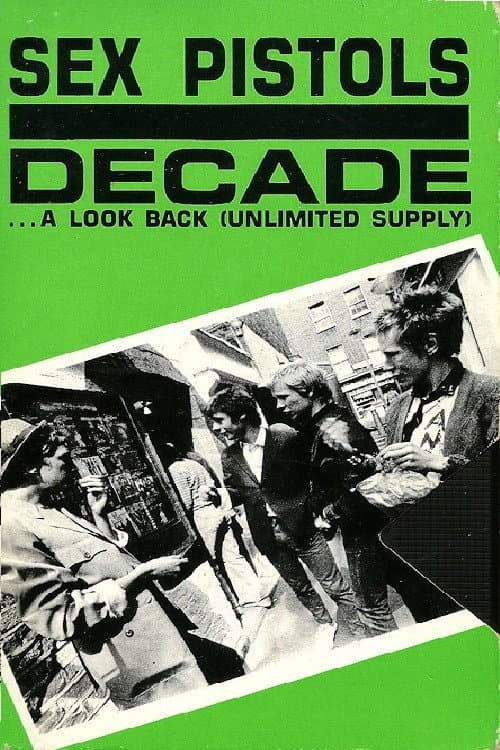 Sex Pistols: Decade... A Look Back (Unlimited Supply) (1989) poster