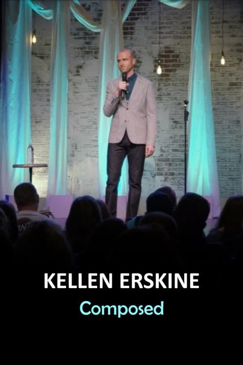Kellen Erskine: Composed (2017) poster