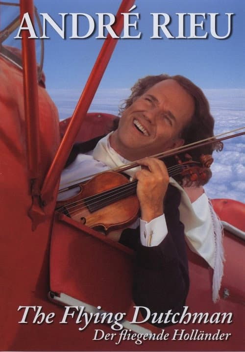 André Rieu - The Flying Dutchman (2005) poster