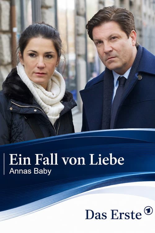 Ein Fall von Liebe - Annas Baby (2014) poster