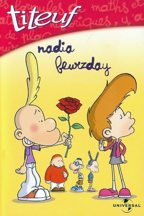 Titeuf - Vol. 5 - Nadia beurzday (2001) poster