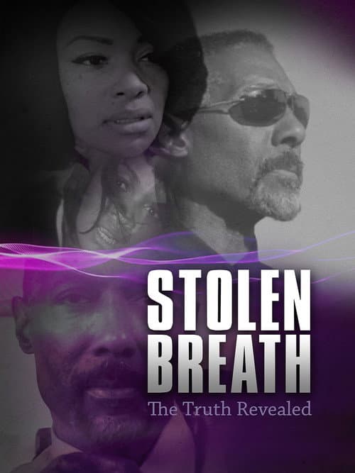 Stolen Breath: The Truth Revealed (2017) poster
