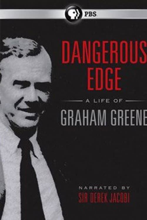 Dangerous Edge: A Life of Graham Greene (2013) poster
