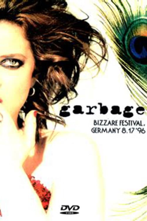 Garbage: Bizarre Festival (1996) poster