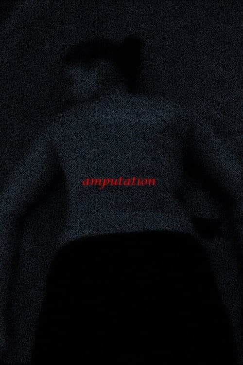 Amputation (2024) poster