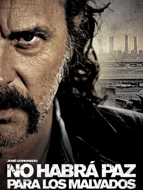 No habrá paz para los malvados (2011) poster