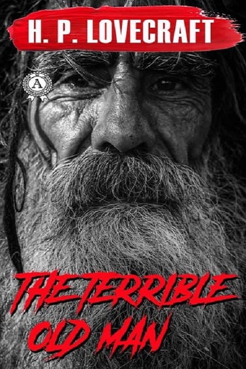 H.P. Lovecraft's The Terrible Old Man (2017) poster