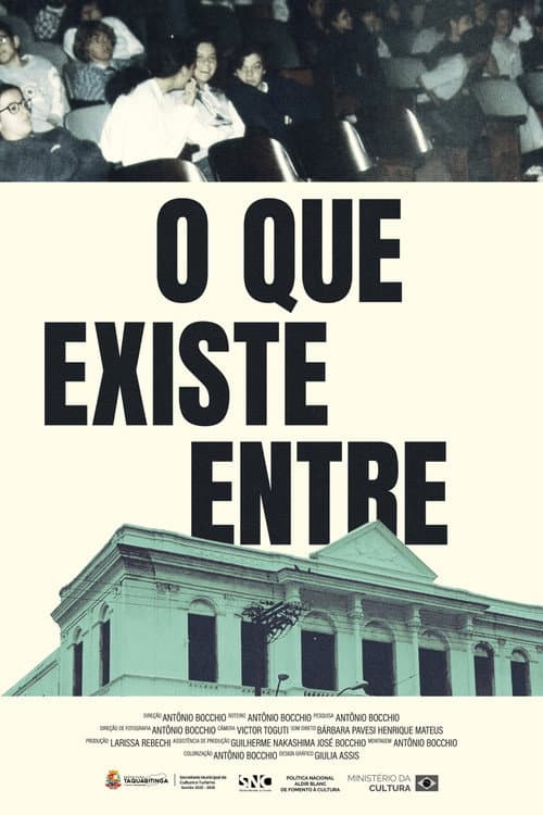 O Que Existe Entre (2026) poster