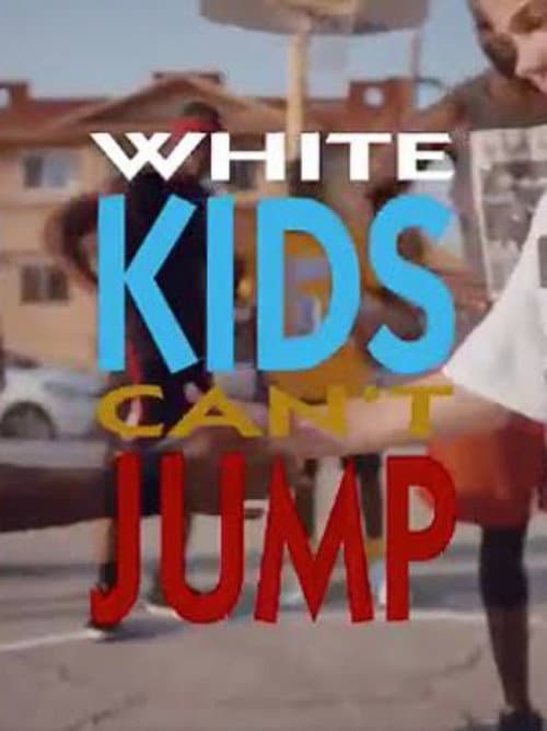 White Kids Can't Jump (2018) poster
