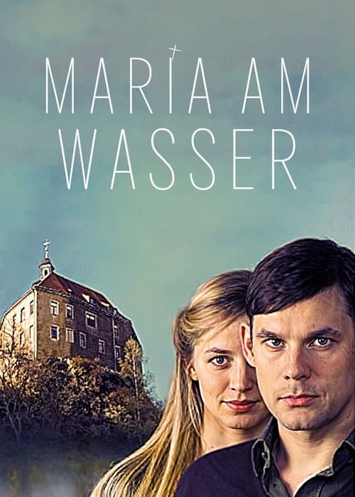 Maria am Wasser (2009) poster