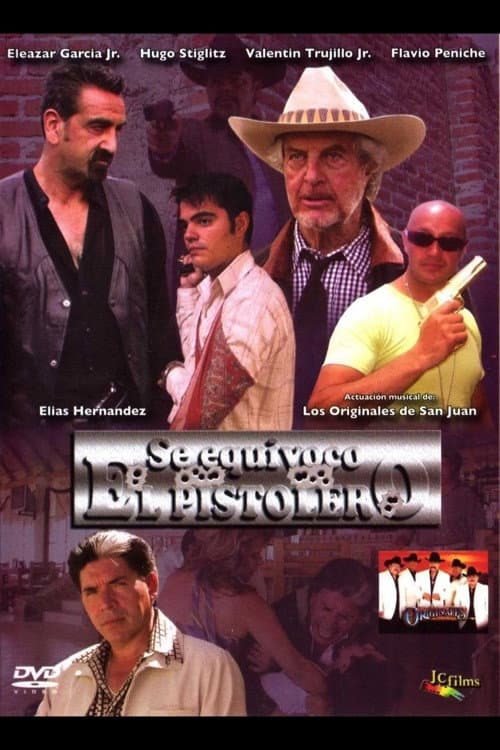 Se Equivoco El Pistolero (2007) poster