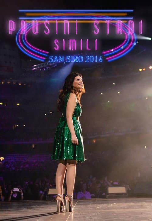 Laura Pausini: San Siro 2016 (2016) poster