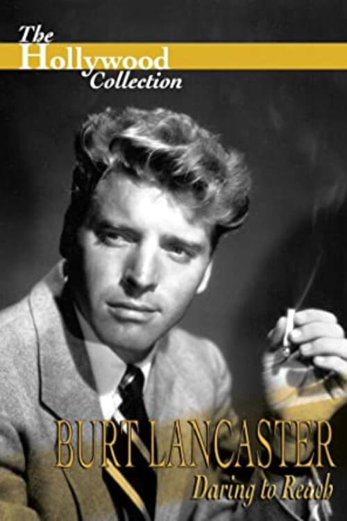 Burt Lancaster: Daring to Reach (1996) poster