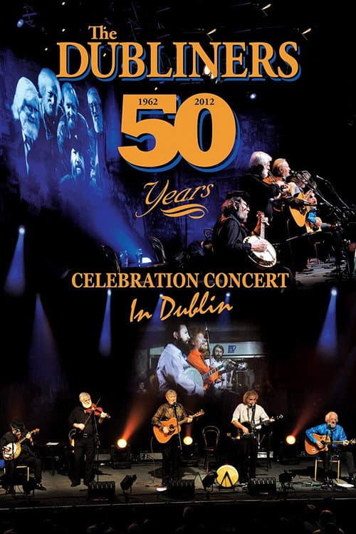 The Dubliners: 50 Years Celebration Concert in Dublin (2012) poster