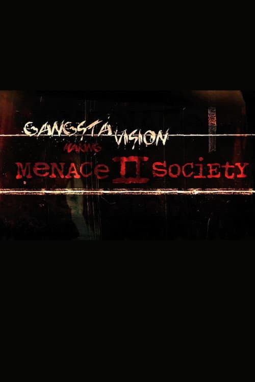 Gangsta Vision: Making ‘Menace 2 Society’ (2009) poster