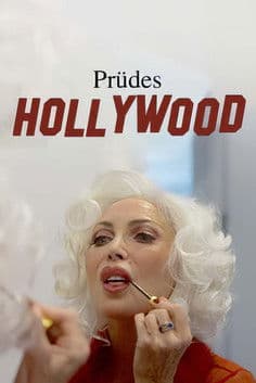 Prüdes Hollywood - Laster, Lust und Leidenschaft im Film (2025) poster